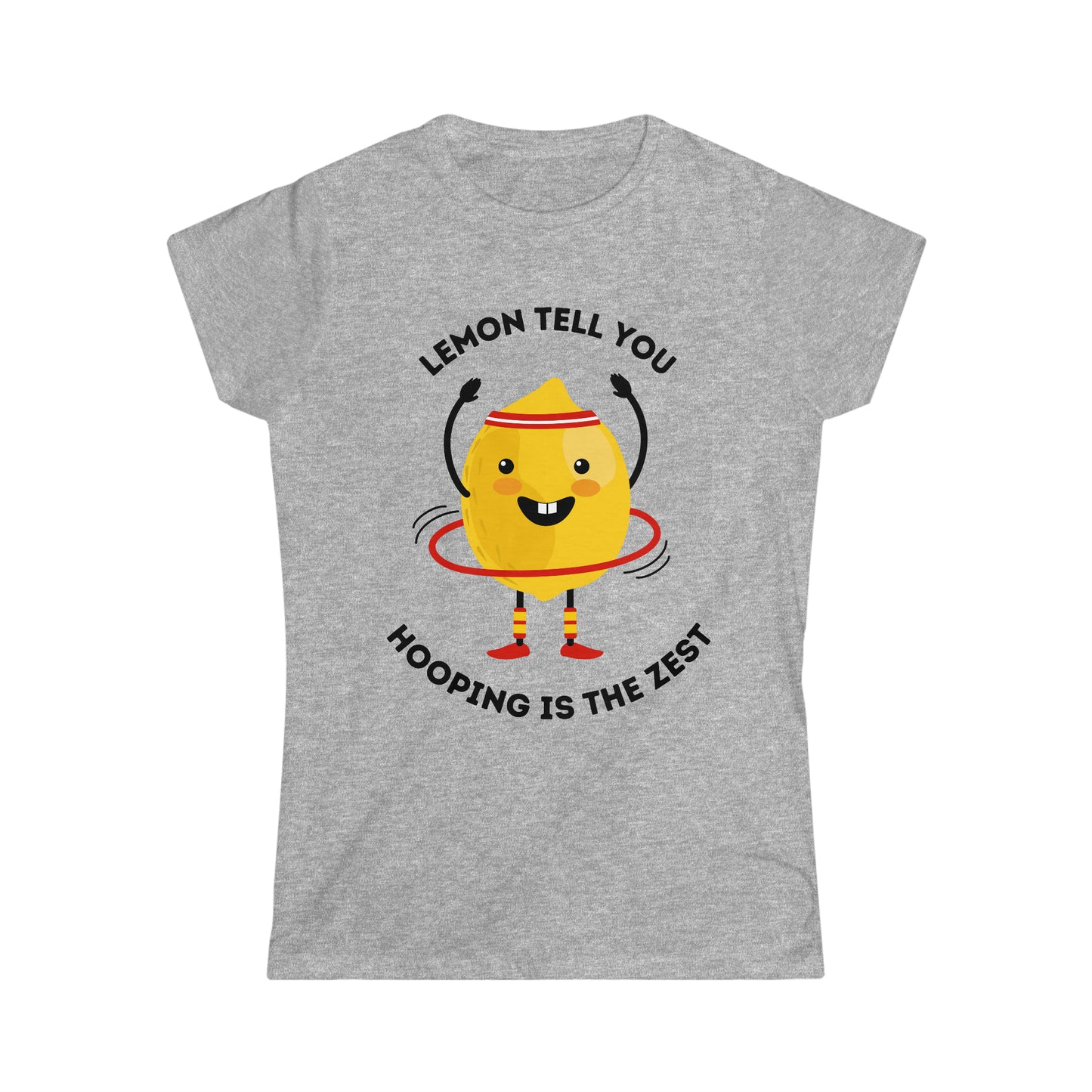 Lemon Hooping is the Zest! - Women's Softstyle Tee