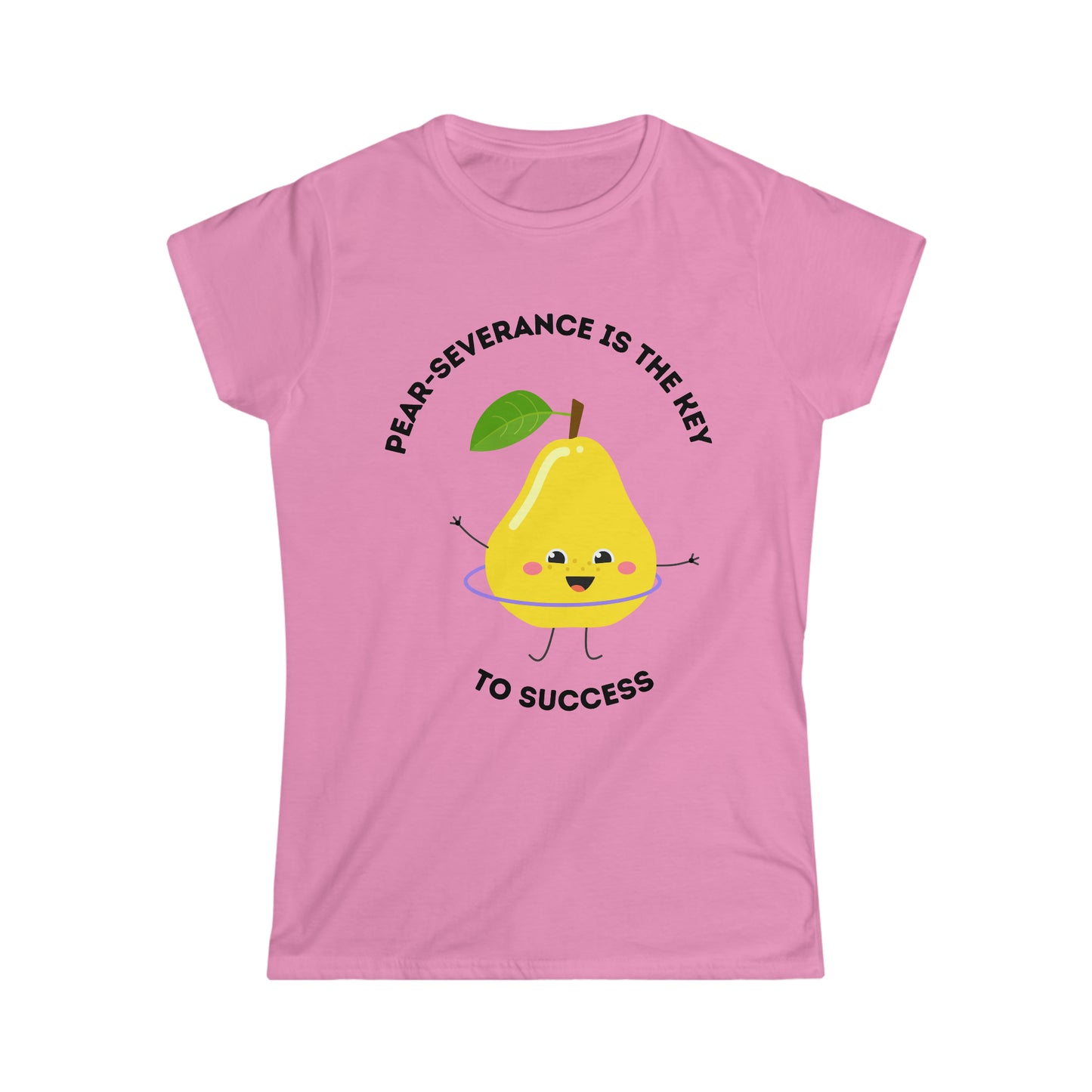 Pear-Severance! - Women's Softstyle Tee