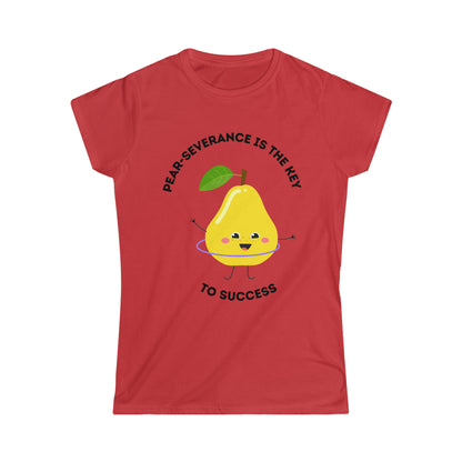 Pear-Severance! - Women's Softstyle Tee