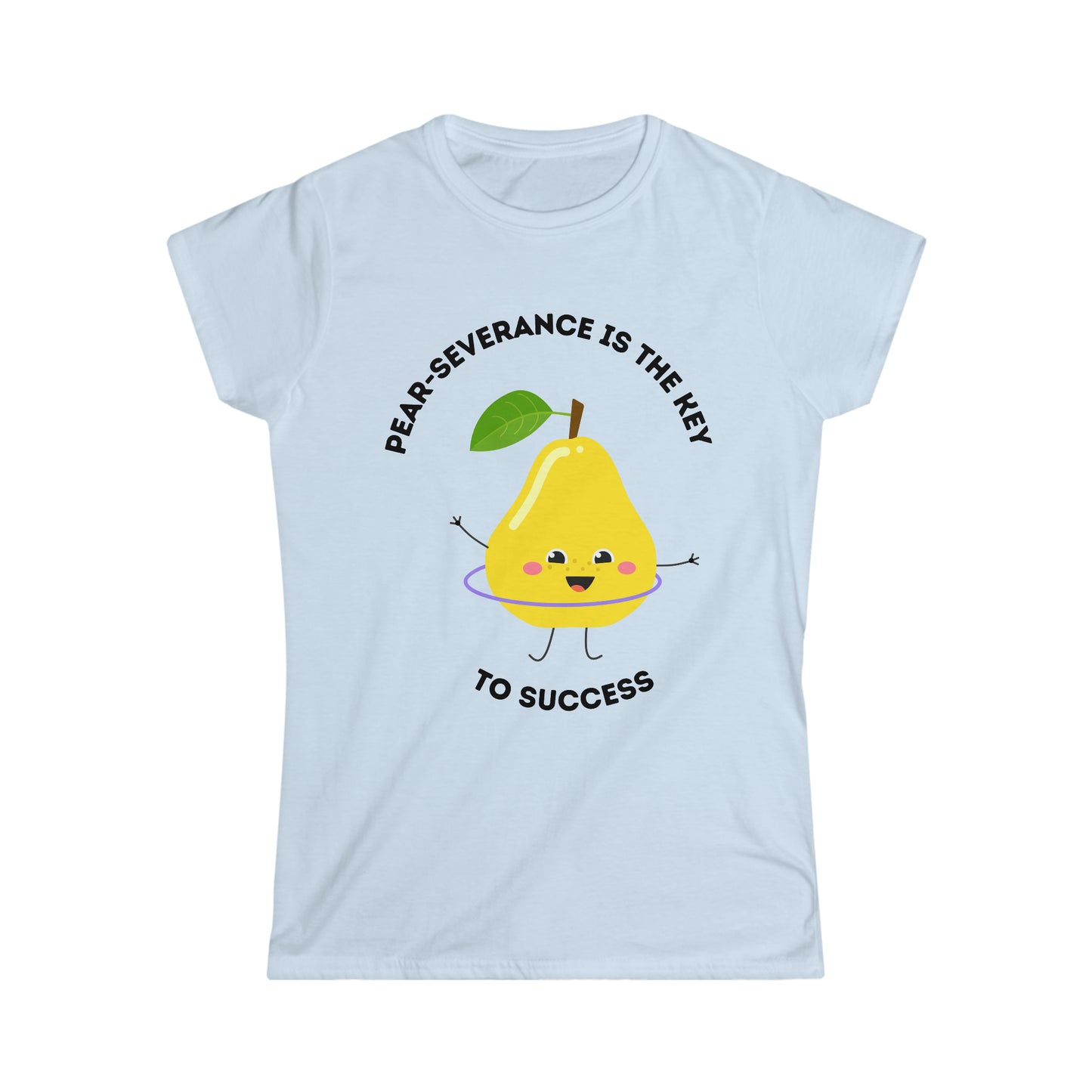 Pear-Severance! - Women's Softstyle Tee